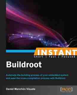 Instant Buildroot by Daniel Manchón
