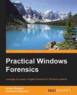 Windows OS Forensics by Ayman Shaaban A Mansour