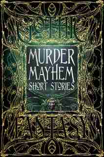 Murder Mayhem Short Stories by Christopher Semtner