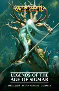 Legends of the Age of Sigmar by David Annandale