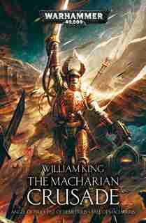 The Macharian Crusade Omnibus de William King