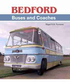 Bedford Buses And Coaches by Nigel Furness