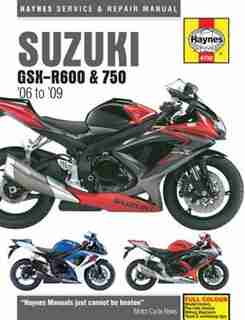 Suzuki Gsx-r600 & 750 '06 To '09 by Editors Of Editors Of Haynes Manuals