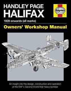 Handley Page Halifax: 1939 Onwards (all Marks) by Jonathan Falconer