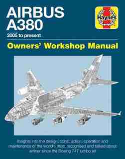 Airbus A380 Owner's Workshop Manual: 2005 To Present by Robert Wicks