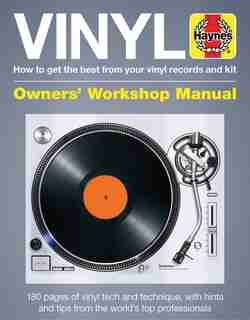 Vinyl Manual: How To Get The Best From Your Vinyl Records And Kit by Matt Anniss