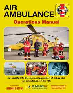 Air Ambulance Operations Manual: An Insight Into The Role And Operation Of Helicopter Air Ambulances In The Uk by Clare Robinson