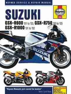 Suzuki Gsx-r600 '01 To '03, Gsx-r750 '00 To '03 & Gsx-r1000 '01 To '02 by Editors Of Editors Of Haynes Manuals