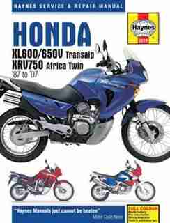 Honda Xl600/650v Transalp & Xrv750 Africa Twin '87 To '07 by John H Haynes