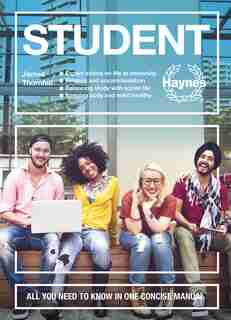 Student: All You Need To Know In One Concise Manual * Expert Advice On Life At University * Finance And Acco by James Thornhill