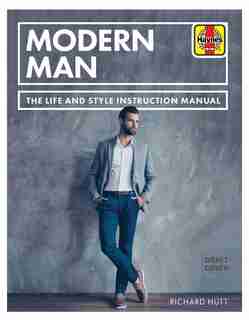 Modern Man: The Life And Style Instruction Manual by Richard Hutt