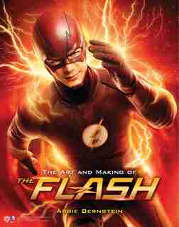 The Art And Making Of The Flash de Abbie Bernstein