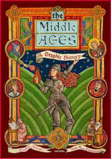 The Middle Ages: A Graphic History by Eleanor Janega