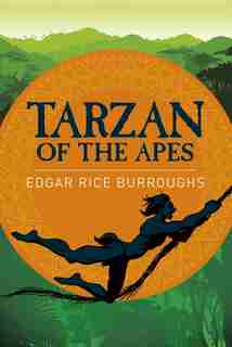 ARC CLASSICS TARZAN OF THE APES by Edgar Rice Burroughs