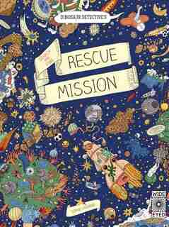 Dinosaur Detective's Search-and-find Rescue Mission by Sophie Guerrive