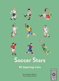 Soccer Stars: 40 Inspiring Icons by Jean-Michel Billioud