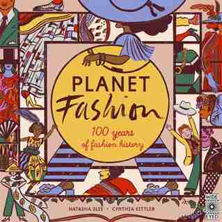 Planet Fashion: 100 Years Of Fashion History by Natasha Slee