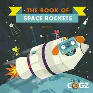 The Book Of Space Rockets by Neil Clark