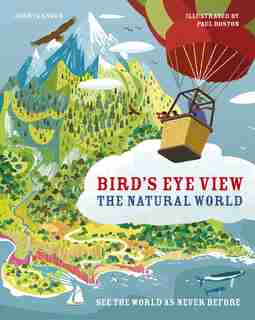 The Natural World: See The World As Never Before by John Farndon