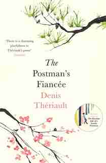 The Postman's Fiancee by Denis Theriault
