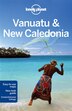Lonely Planet Vanuatu & New Caledonia 8th Ed.: 8th Edition, Book by