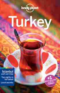 Lonely Planet Turkey 15th Ed.: 15th Edition by Lonely Lonely Planet