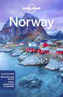 Lonely Planet Norway 7th Ed.: 7th Edition by ANTHONY HAM