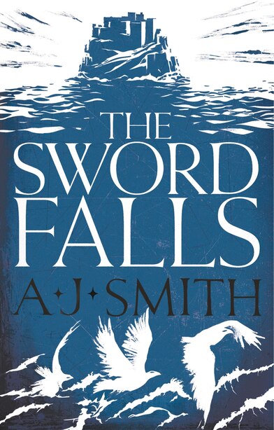 The Sword Falls Book By A J Smith Paperback Www Chapters Indigo Ca