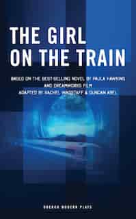 The Girl On The Train by Rachel Wagstaff
