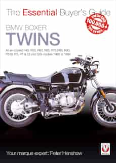 Bmw Boxer Twins: All Air-cooled R45, R50, R60, R65, R75, R80, R90, R100, Rs, Rt & Ls (not Gs) Models 1969 To 1994 by Peter Henshaw