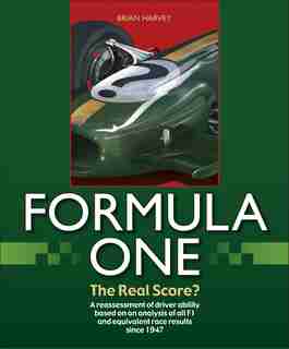 Formula One - The Real Score? by Brian Godfrey Harvey
