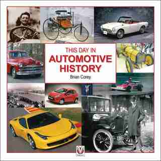 This Day In Automotive History by Brian Corey