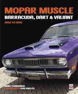 Mopar Muscle - Barracuda, Dart & Valiant 1960-1980 by Marc Cranswick