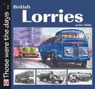 British Lorries Of The 1950s by Malcolm Bobbitt
