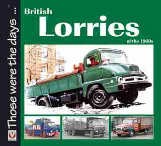 British Lorries Of The 1960s by Malcolm Bobbitt