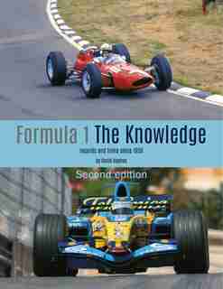 Formula 1 - The Knowledge 2nd Edition: Records And Trivia Since 1950 by David Hayhoe