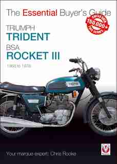Triumph Trident & Bsa Rocket Iii: 1968 To 1976 by Chris Rooke