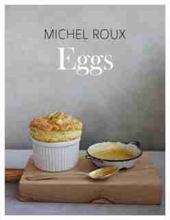 Eggs by Michel Roux