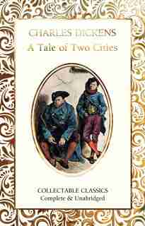 A Tale Of Two Cities by Charles Dickens