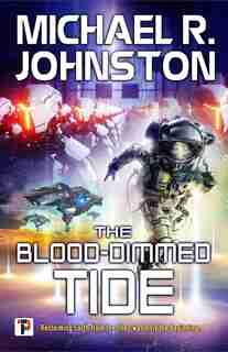 The Blood-dimmed Tide by Michael R. Johnston