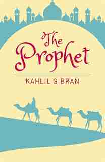 ARC CLASSICS PROPHET by Kahlil Gibran