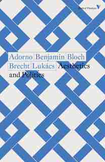 Aesthetics And Politics de Theodor Adorno