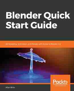 Blender Quick Start Guide by Allan Brito