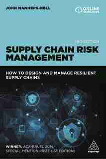 Supply Chain Risk Management: How To Design And Manage Resilient Supply Chains by John Manners-bell