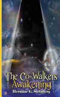 The Co-Walkers, Awakening by Hermine Steinberg