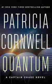 Quantum: A Thriller by Patricia Cornwell