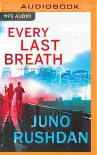Every Last Breath by Juno Rushdan