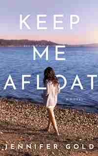 Keep Me Afloat by Jennifer Gold
