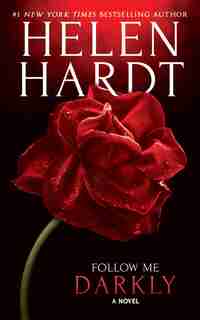 Follow Me Darkly by Helen Hardt