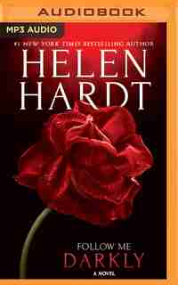 Follow Me Darkly by Helen Hardt